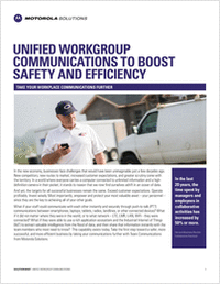Unified Workgroup Communications to Boost Safety and Efficiency