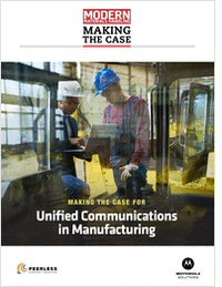 Making the Case for Unified Communications in Manufacturing