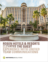 Rosen Hotels & Resorts Case Study: Delivering Top-notch Guest Services Through Advanced Communications Technology