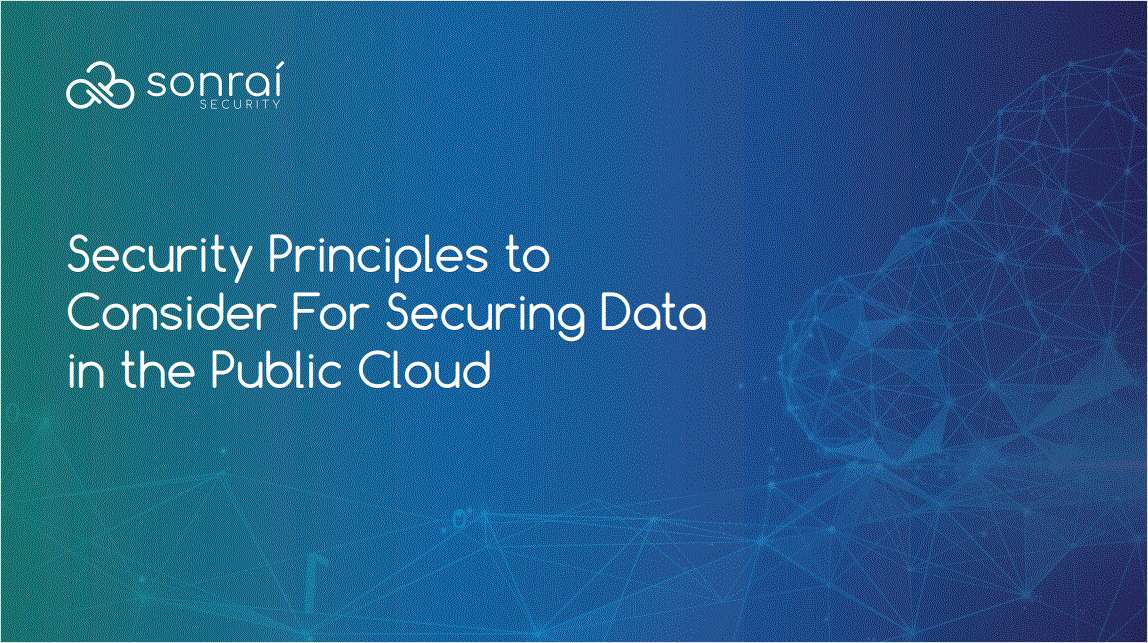 10 Foundational Principles for Securing Data in the Public Cloud