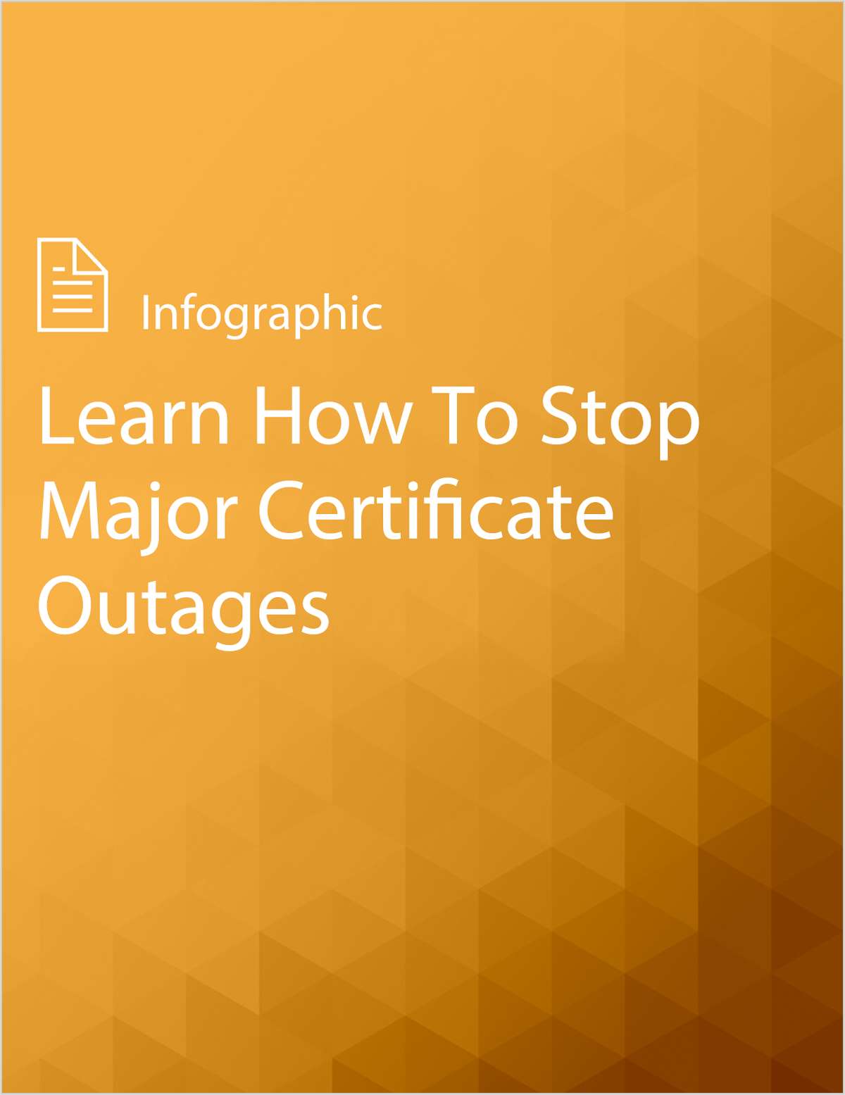 Learn How To Stop Major Certificate Outages