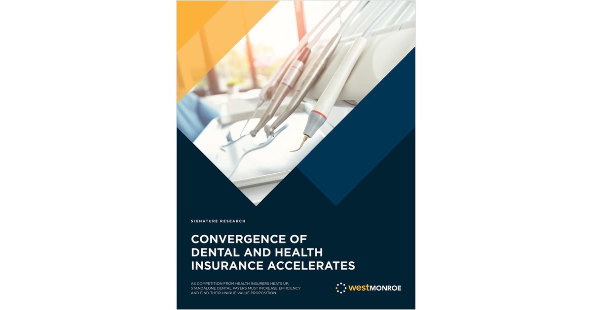 Convergence of Dental and Health Insurance Accelerates