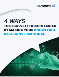 4 Ways to Resolve IT Tickets Faster by Making Your Knowledge Base Conversational | eGuide