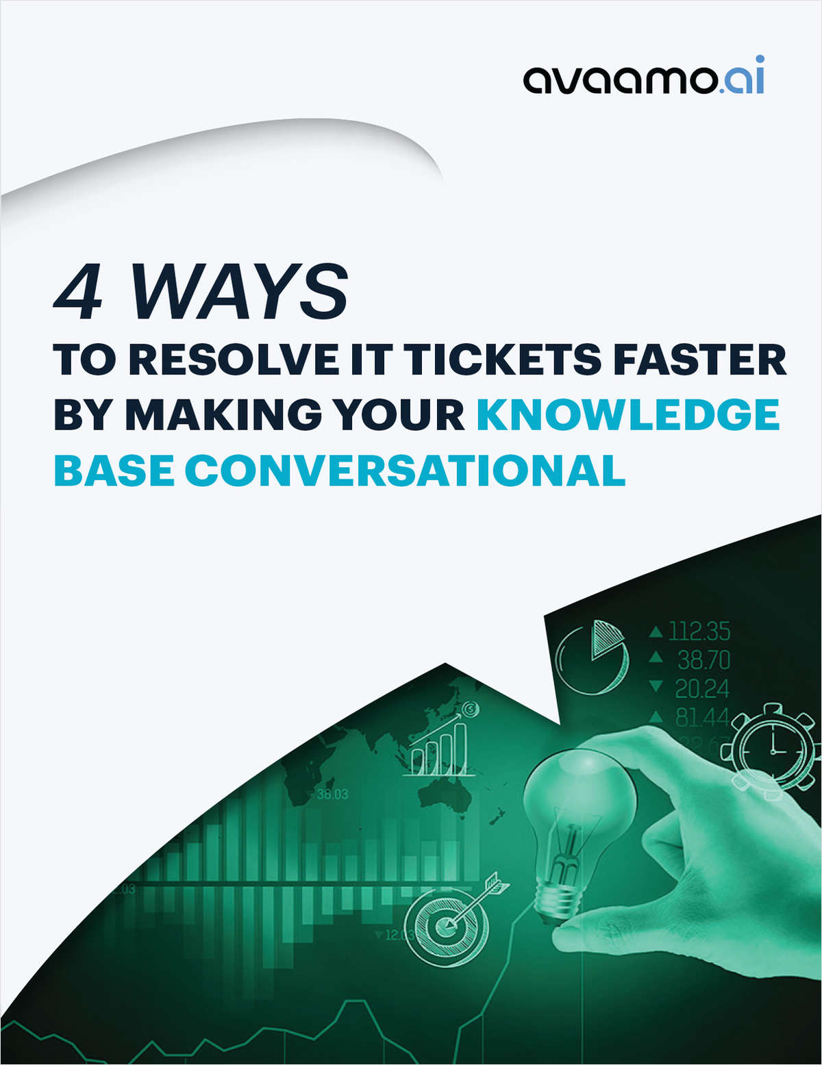 4 Ways to Resolve IT Tickets Faster by Making Your Knowledge Base Conversational | eGuide