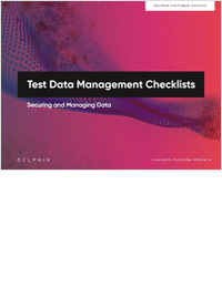 Test Data Management Checklists: Securing and Managing Data