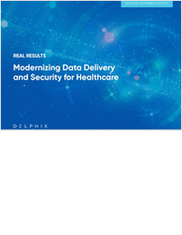 Modernizing Data Delivery and Security for Healthcare