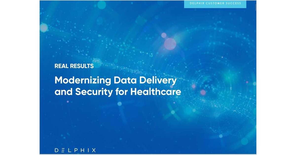Modernizing Data Delivery and Security for Healthcare