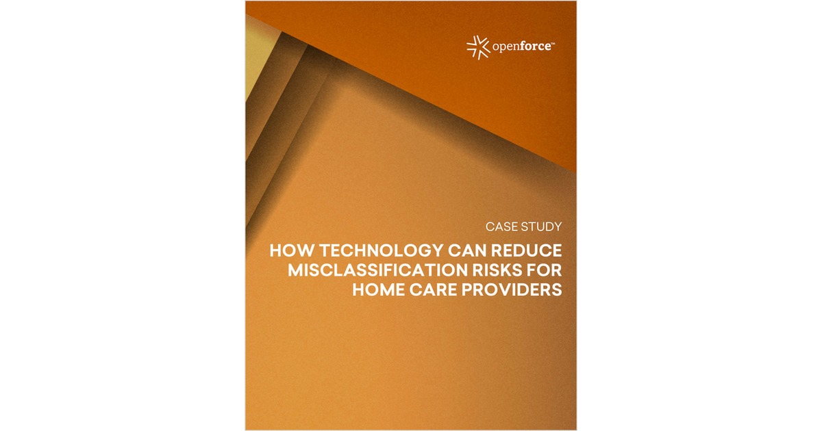 How the Right Technology Can Reduce Misclassification Risk for Home Care Providers
