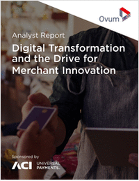 Digital Transformation Drives for Merchant Innovation -- 2019 Ovum Report