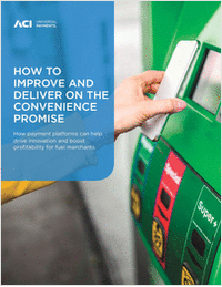 How Fuel Merchants Can Improve and Deliver on the Convenience Promise