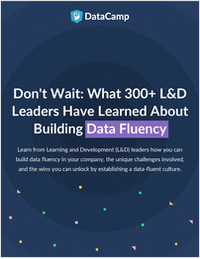 What 300 L&D Leaders Have Learned About Building Data Fluency