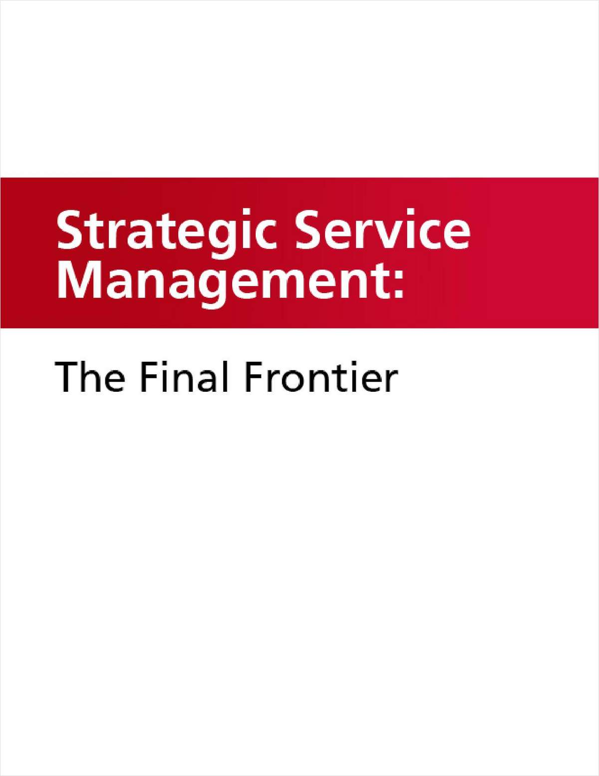 Strategic Service Management: The Final Frontier