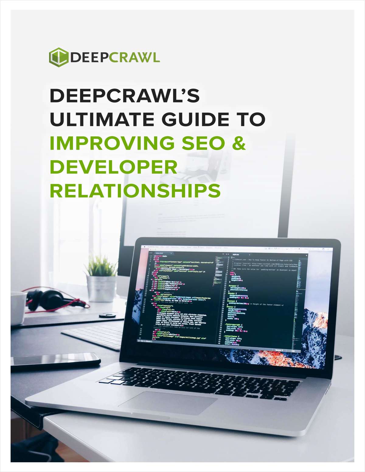 DeepCrawl's Improving SEO & Developer Relationships - The Ultimate Guide