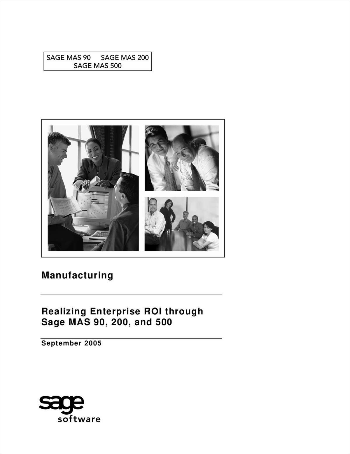 Manufacturing - Realizing Enterprise ROI through Sage MAS 90, 200 and 500