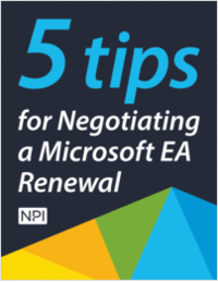 5 Tips for Negotiating a Microsoft Enterprise Agreement Renewal