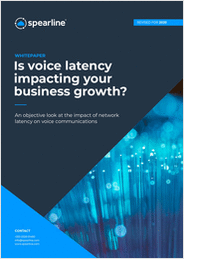 Is Voice Latency Impacting Your Business Growth?