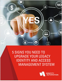 5 Signs You Need to Upgrade Your Legacy Identity and Access Management System