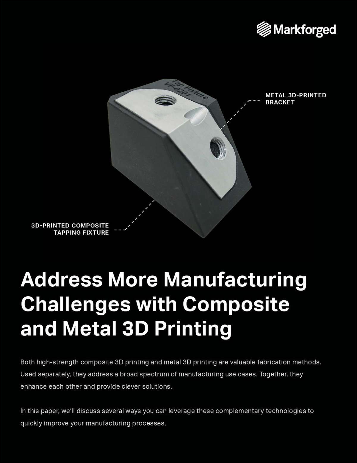 Address More Manufacturing Challenges with Composite and Metal 3D Printing