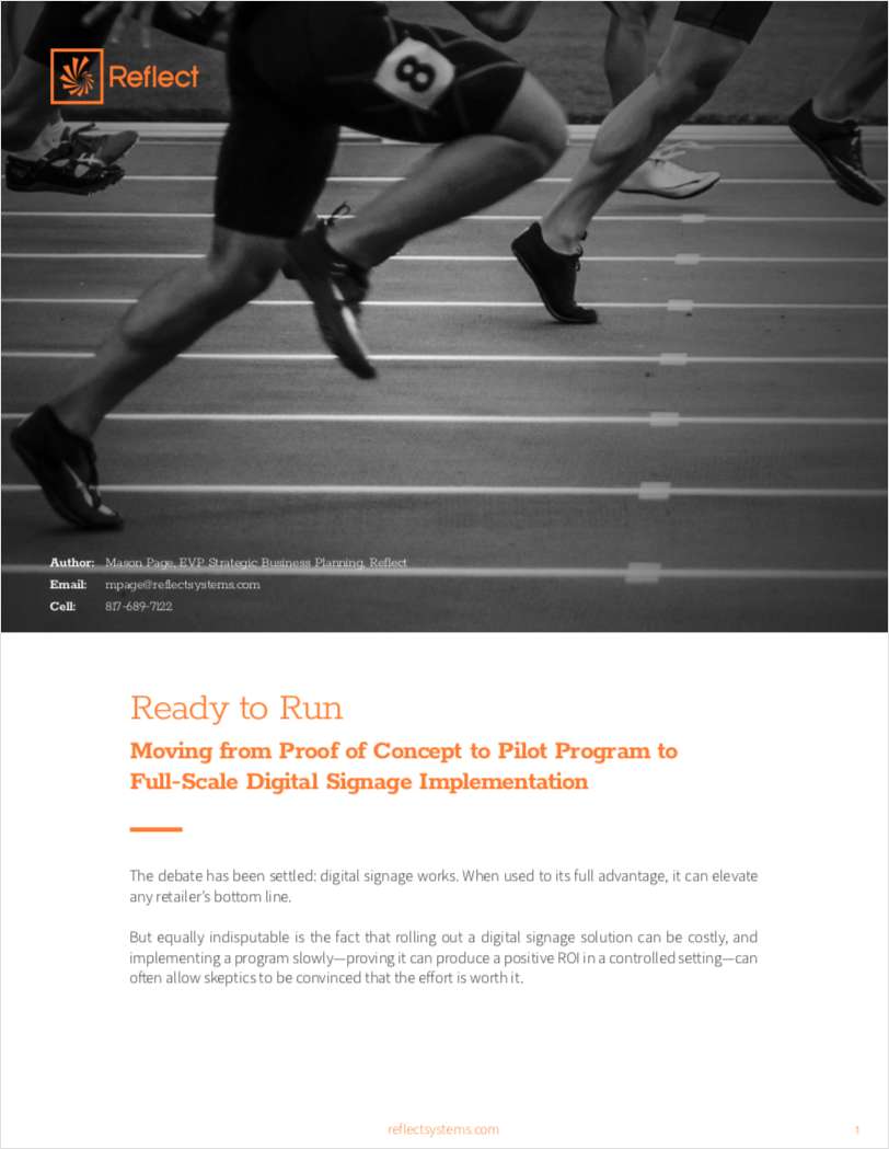 Ready to Run - Moving from Proof of Concept to Pilot Program to  Full-Scale Digital Signage Implementation