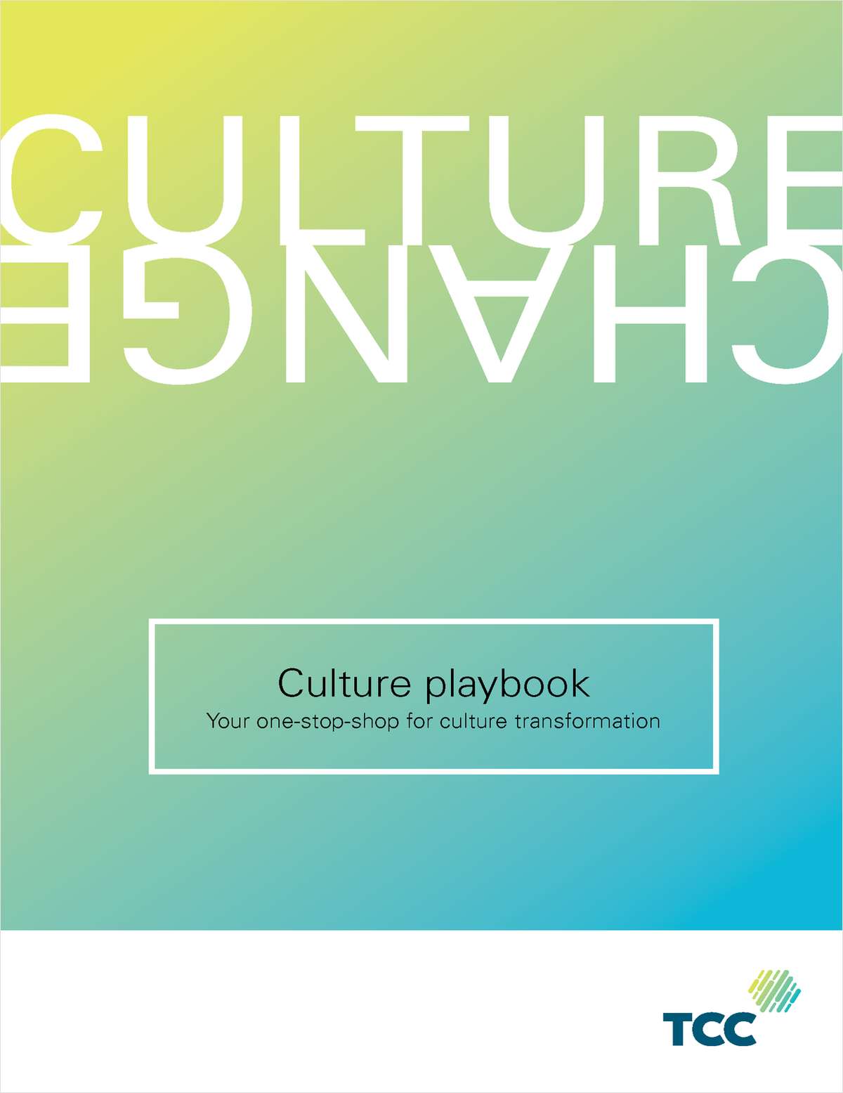 Your one-stop-shop for culture transformation