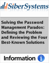 Solving the Password Management Paradox: Defining the Problem and Reviewing the Four Best-Known Solutions