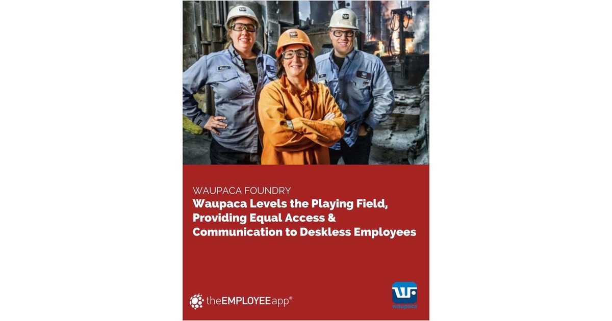 Waupaca Levels the Playing Field, Providing Equal Access & Communication to Deskless Employees