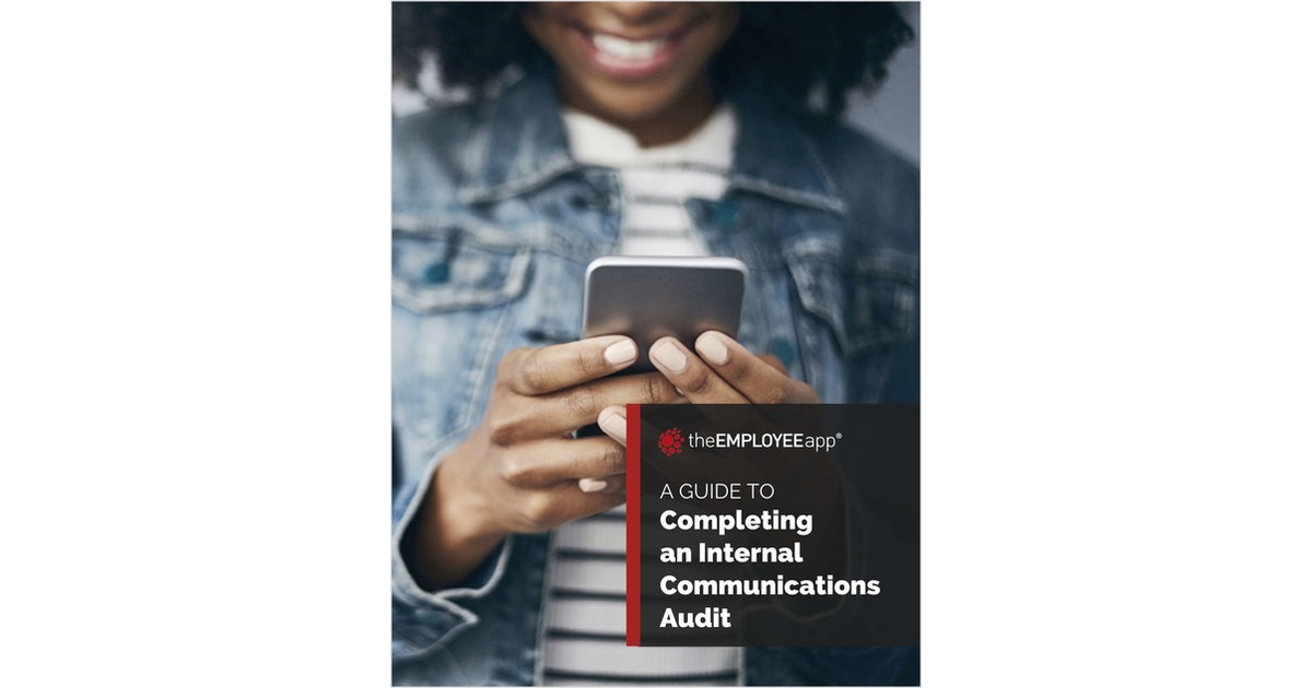 Your Guide to Completing an Internal Communications Audit