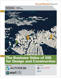 The Business Value of GIS for Design and Construction - SmartMarket Report