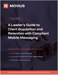 A Leader's Guide to Client Acquisition and Retention with Compliant Mobile Messaging