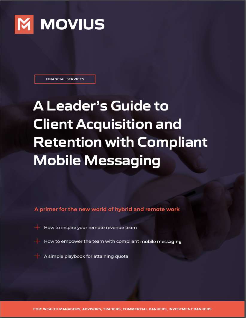 A Leader's Guide to Client Acquisition and Retention with Compliant Mobile Messaging
