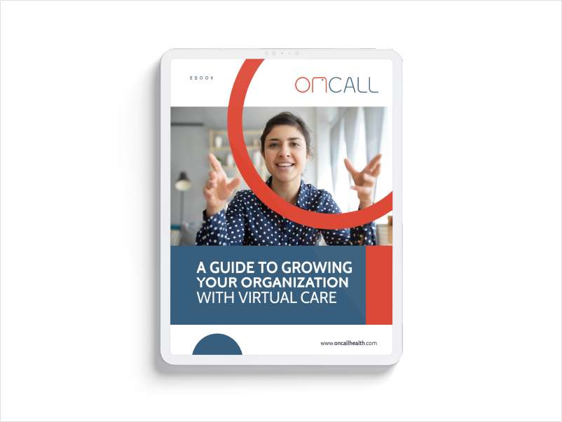 A Guide to Growing Your Organization With Virtual Care