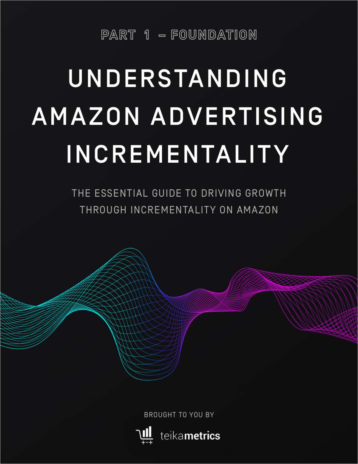 Understanding Amazon Advertising Incrementality Part 1: Foundation