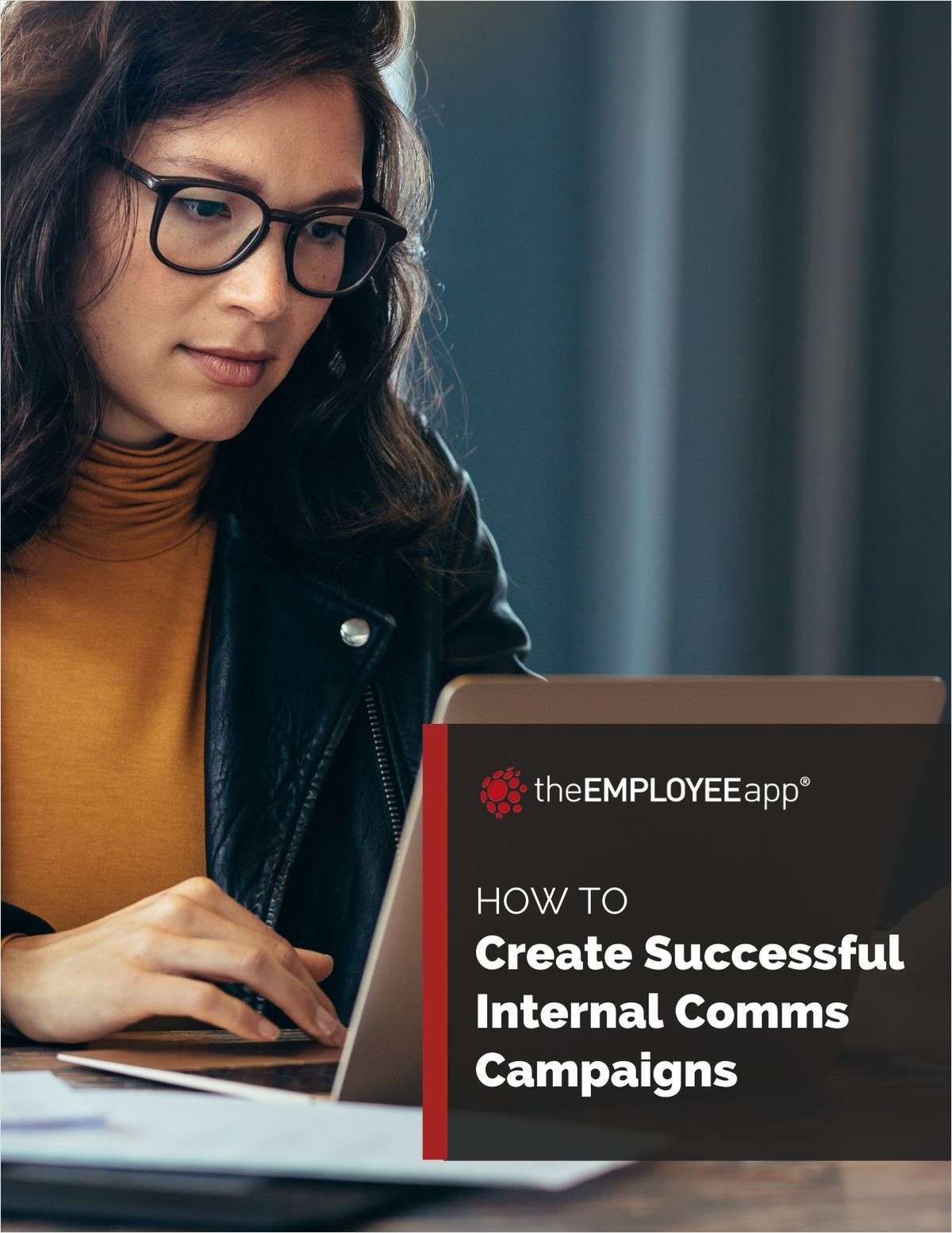 A Guide To Creating Successful Internal Communications Campaigns
