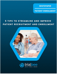 5 Tips to Streamline and Improve Patient Recruitment and Enrollment