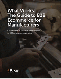 What Works: The Guide to B2B Ecommerce for Manufacturers