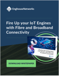 Monetize The Coming Wave of Iot Services With Fibre And Broadband Connectivity
