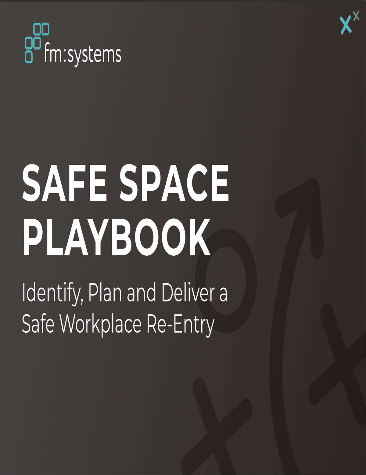 Safe Space Playbook - Post COVID-19 Workplace Re-Entry