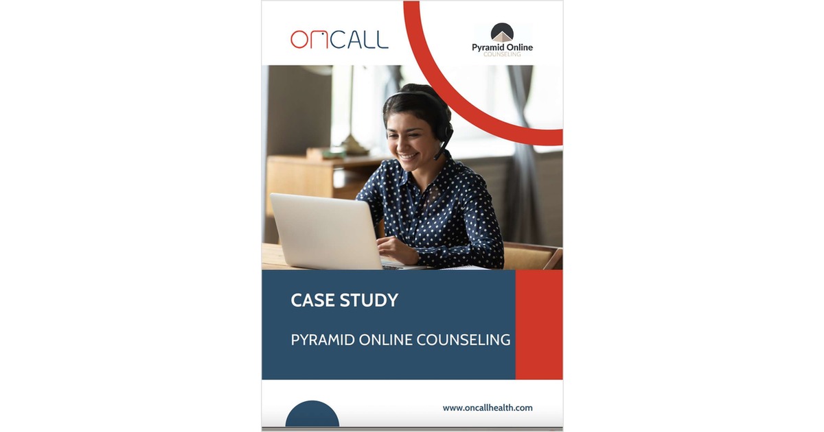 How Pyramid Healthcare Inc. leveraged OnCall to launch a new virtual mental healthcare division