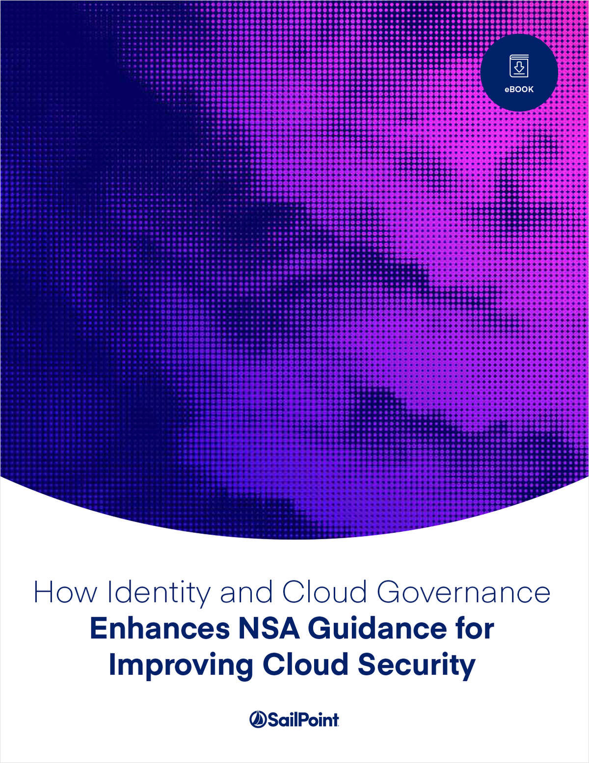 How Identity and Cloud Governance Enhances NSA Guidance for Improving Cloud Security