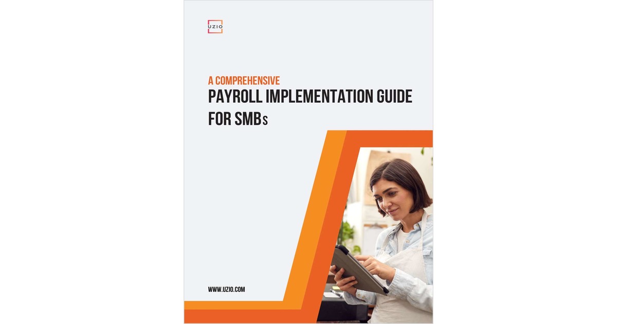 Payroll Software Implementation Guide 2021 for Small & Medium Businesses