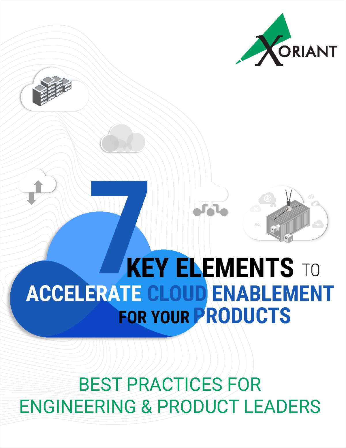 7 Key Elements To Accelerate Cloud Enablement For Your Products
