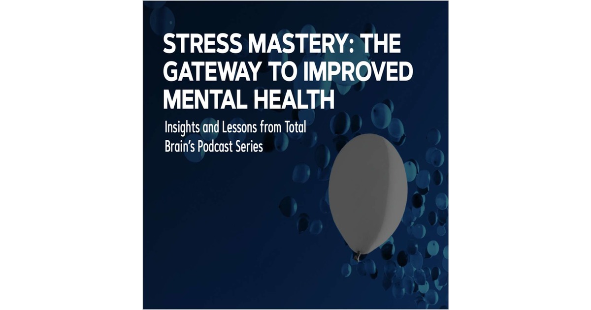 Stress Mastery: The Gateway to Improved Mental Health