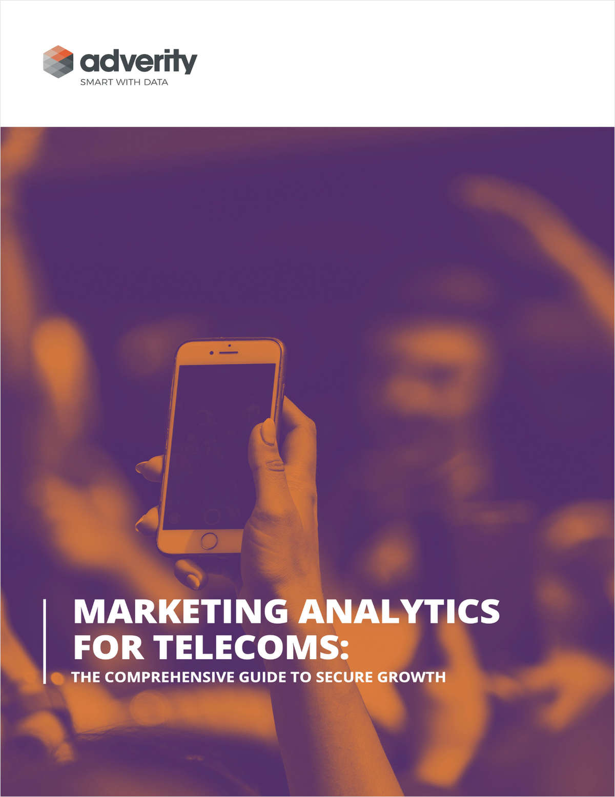Marketing Analytics for Telecoms: The Comprehensive Guide to Secure Growth