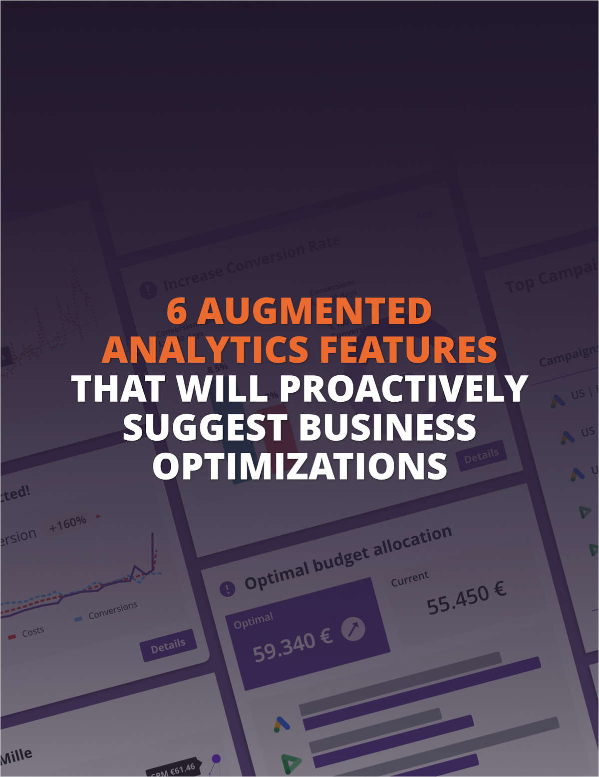 6 AUGMENTED ANALYTICS FEATURES THAT WILL PROACTIVELY SUGGEST BUSINESS OPTIMIZATIONS