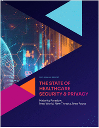 The State of Healthcare Security & Privacy 2021 Annual Report
