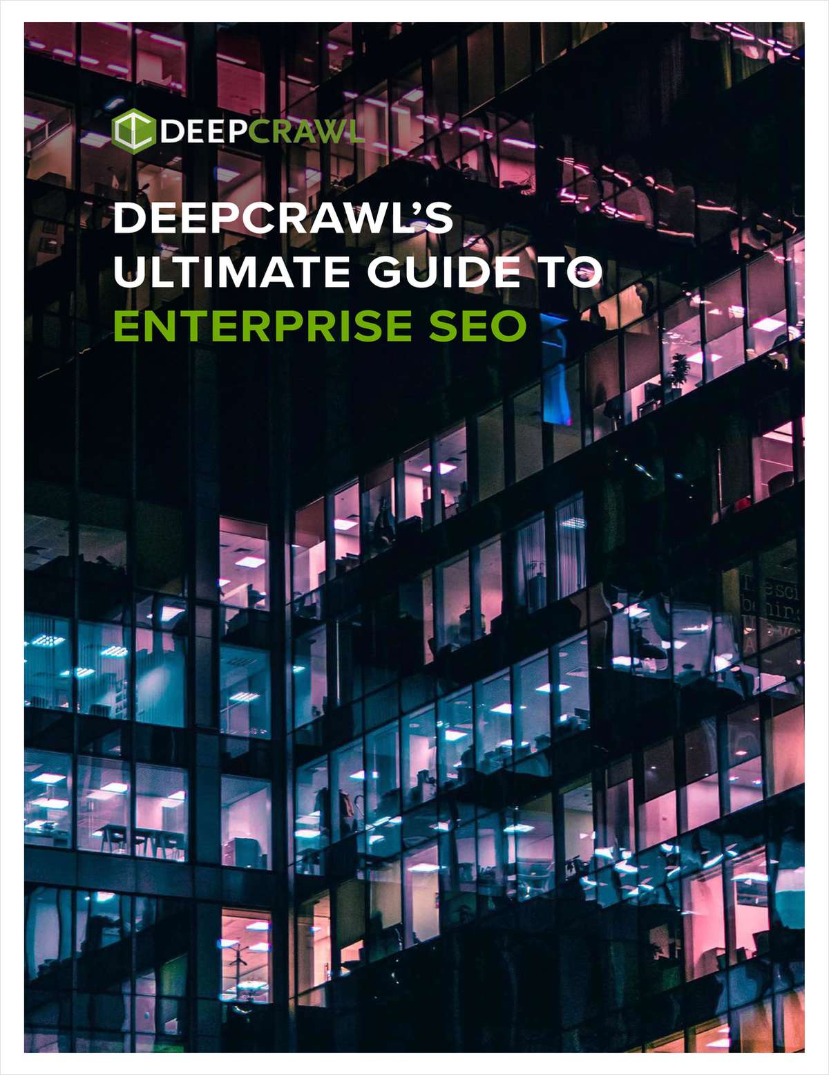 DeepCrawl's Ultimate Guide to Enterprise SEO