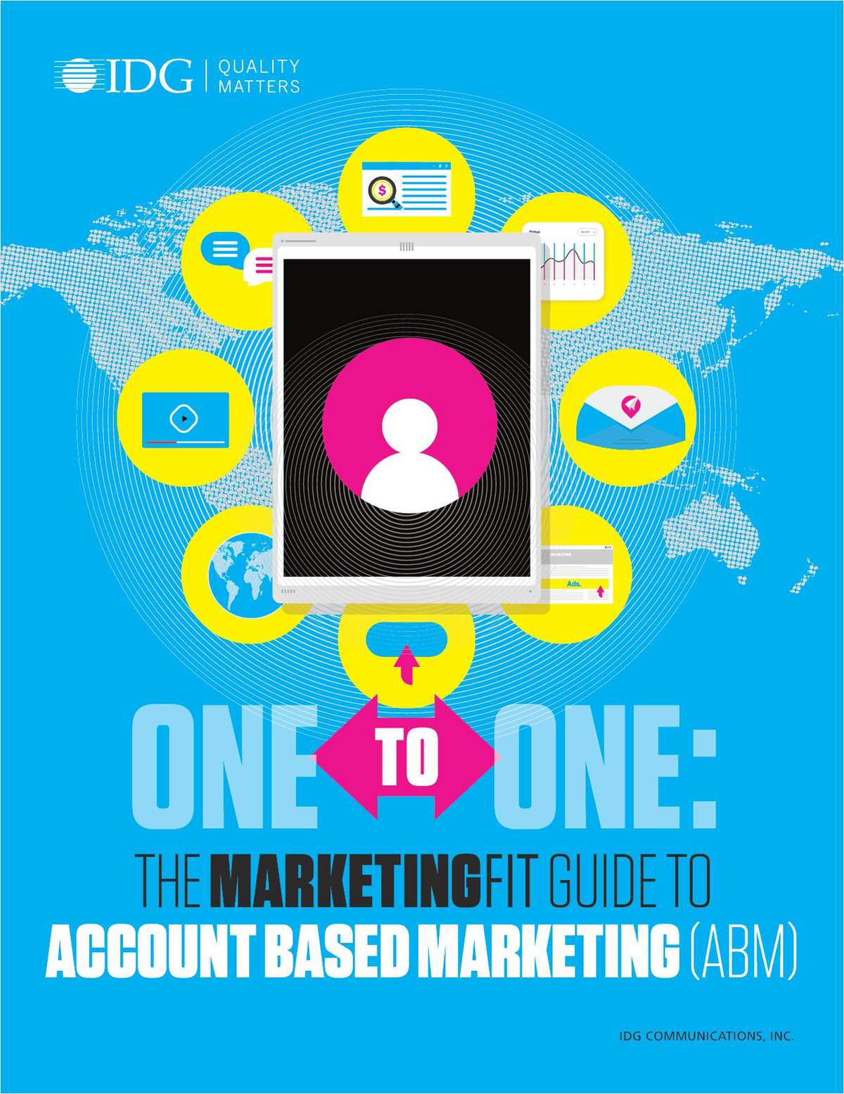 One to One: The IDG MarketingFit Guide to Account Based Marketing (ABM)