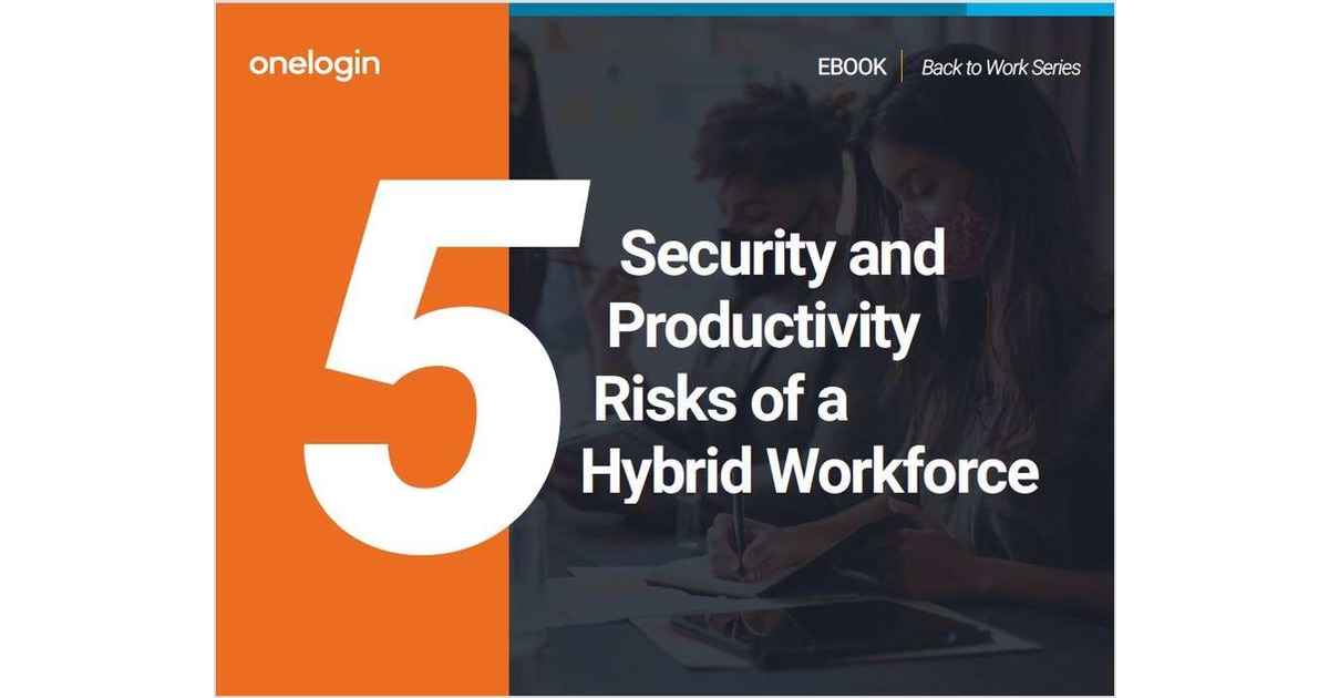 5 Security and Productivity Risks of a Hybrid Workforce