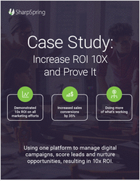 Increase Marketing ROI 10X and Prove It