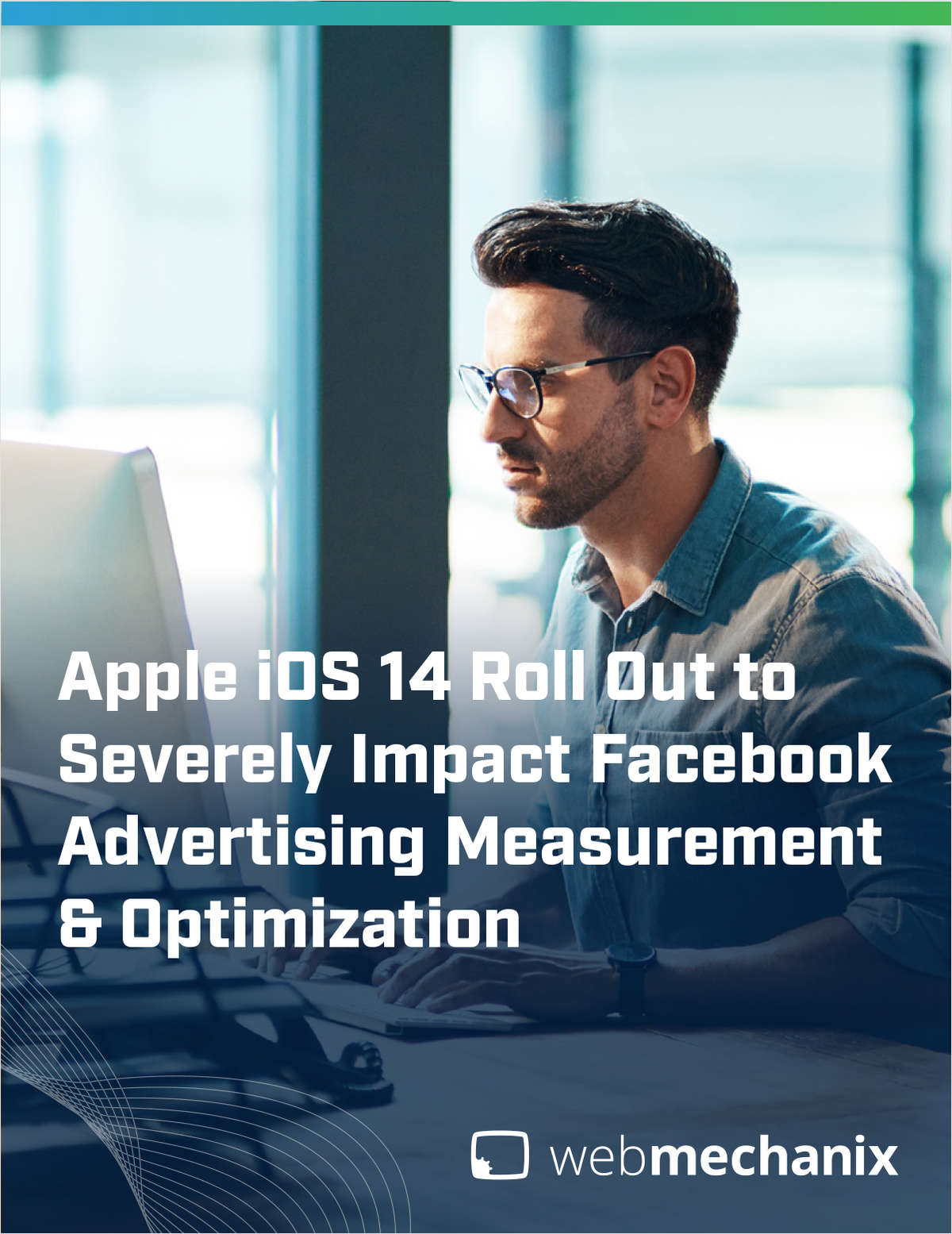 Apple iOS 14 Roll-Out may Severely Impact Advertising and Optimization